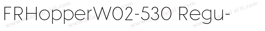 FRHopperW02-530 Regu字体转换